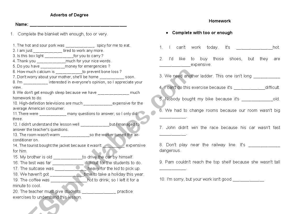 Adverbs of Degree: Enough, very and too