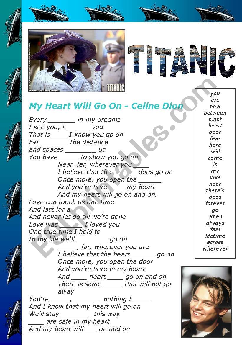 MY HEART WILL GO ON (TITANIC) - FILL IN THE BLANKS (editable)