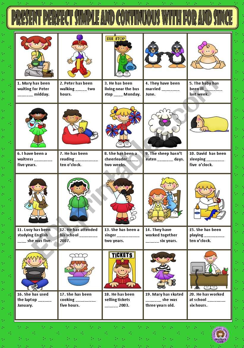 PRESENT PERFECT SIMPLE OR CONTINUOUS WITH  FOR / SINCE