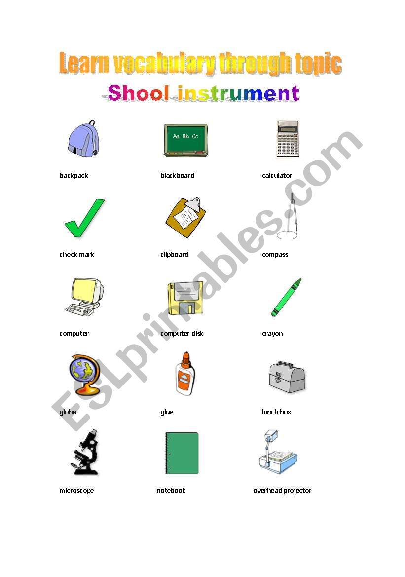 Learn vocabulary through topics ( school instruments)