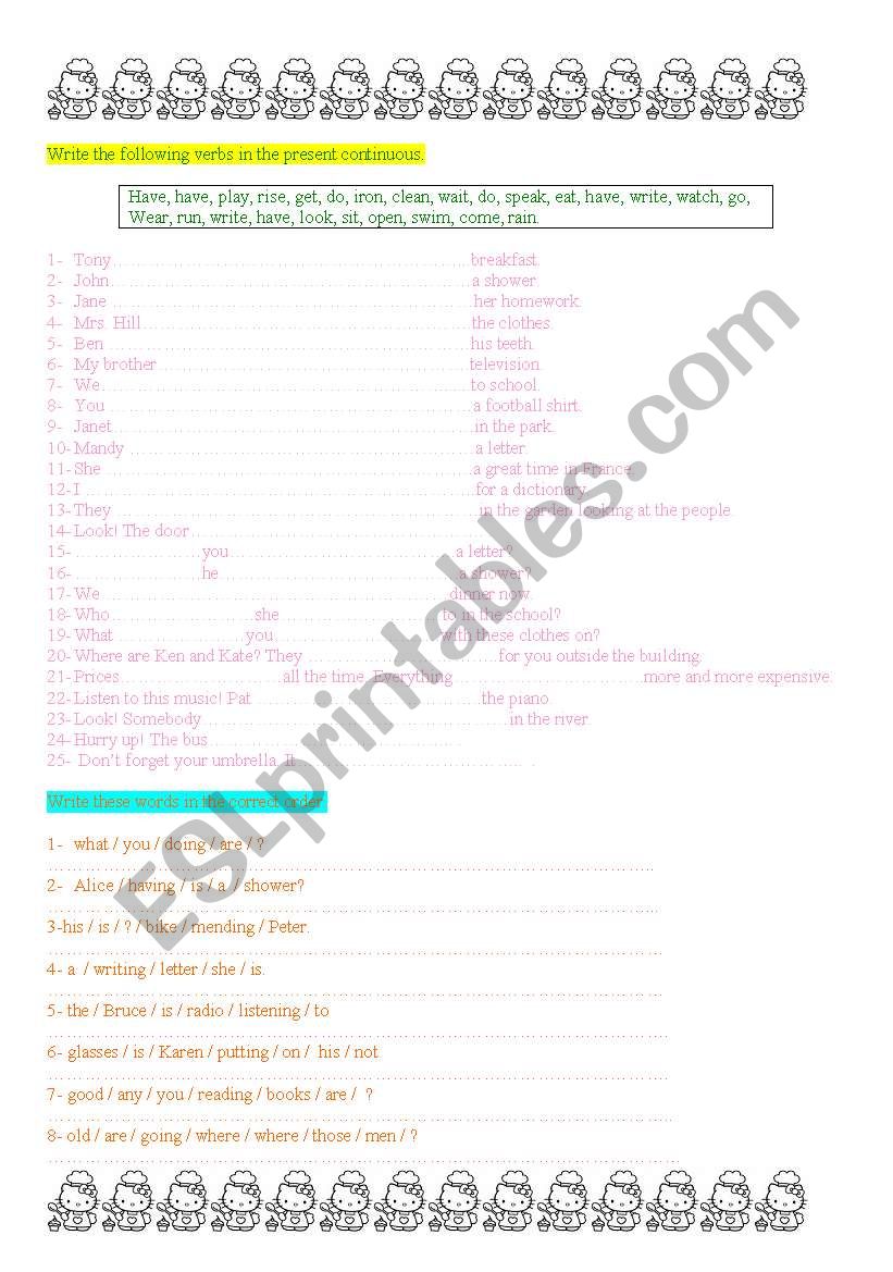 present continuous. Write the verbs and order sentences.