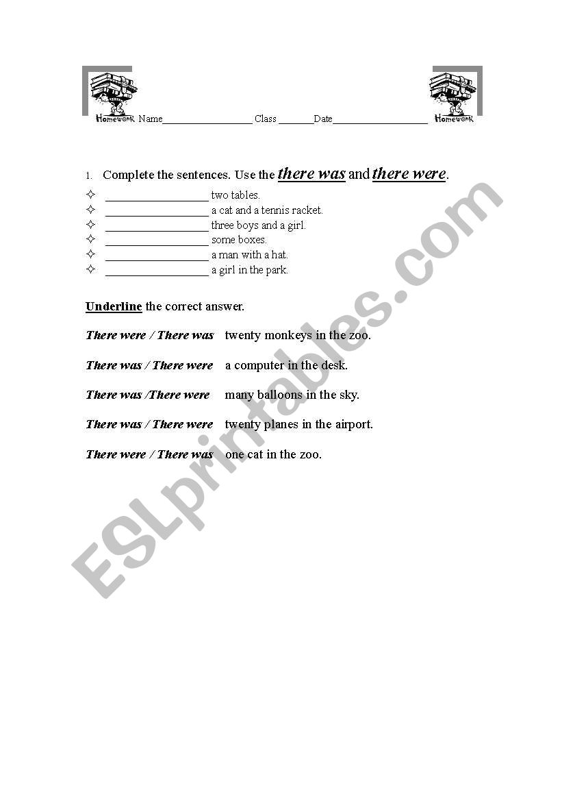 1.	Complete the sentences. Use the there was and there were