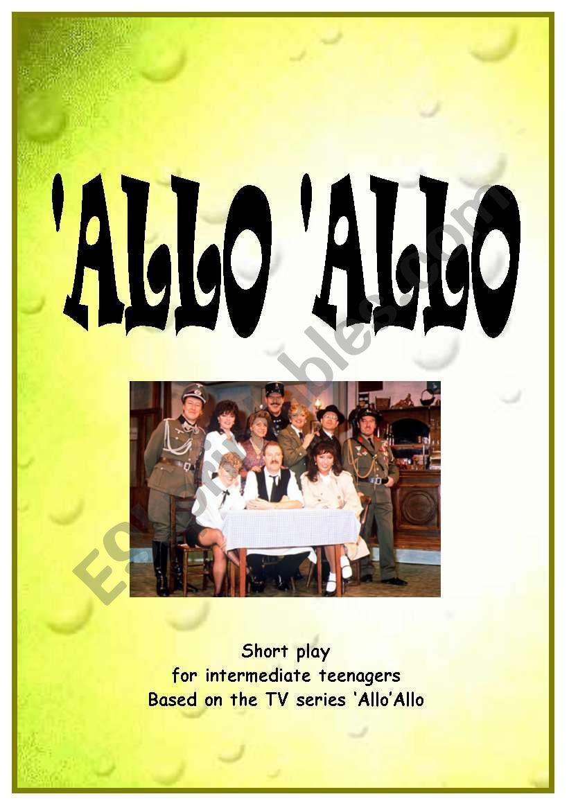 ´ALLO´ALLO - short play for teenagers