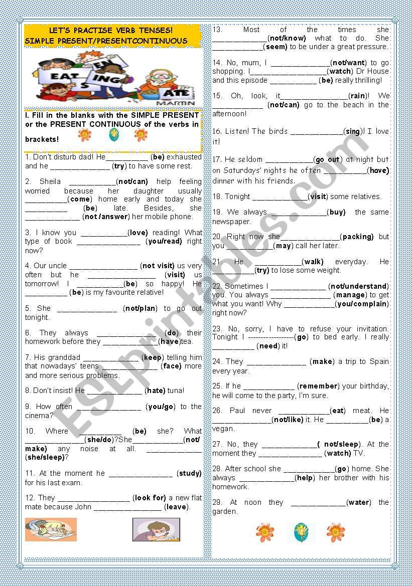 LETS PRACTISE VERB TENSES-SIMPLE PRESENT/PRESENT CONTINUOUS