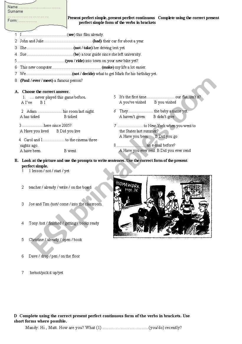Present perfect simple, present perfect continuous   