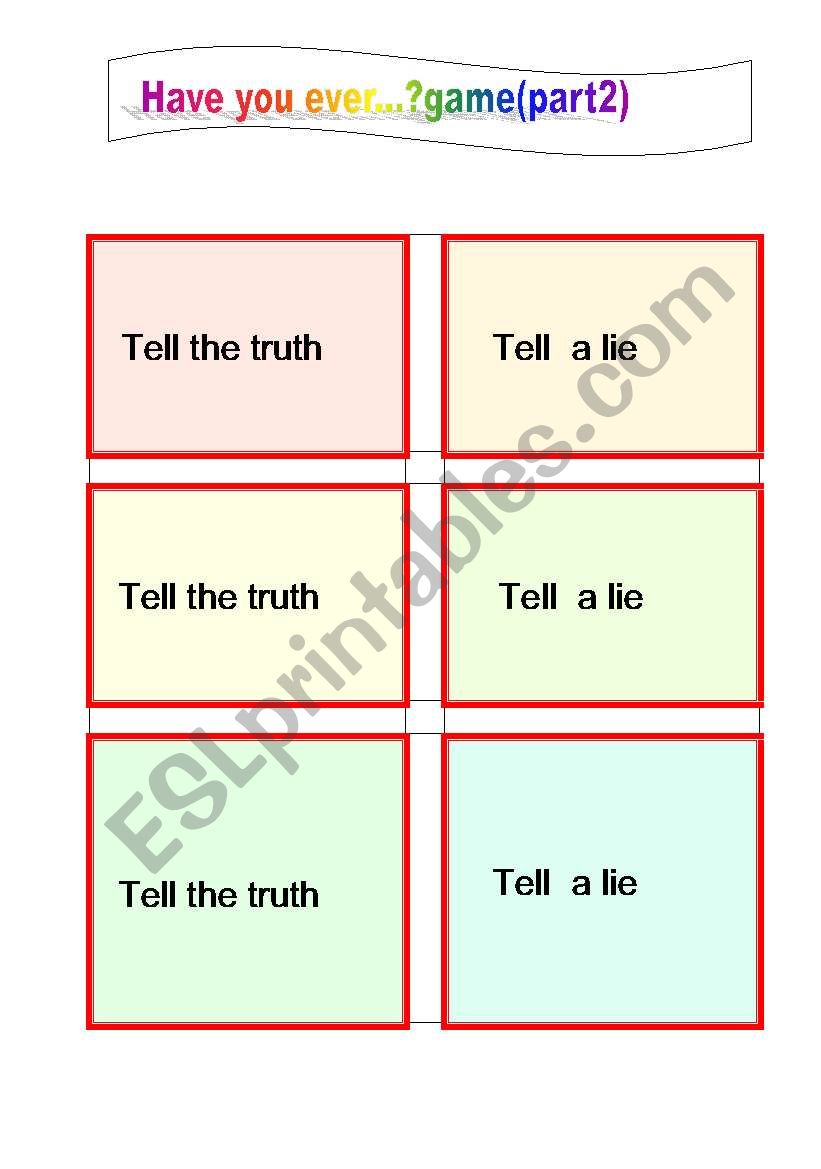 Have you ever ..?game / tell the truth/a lie cards