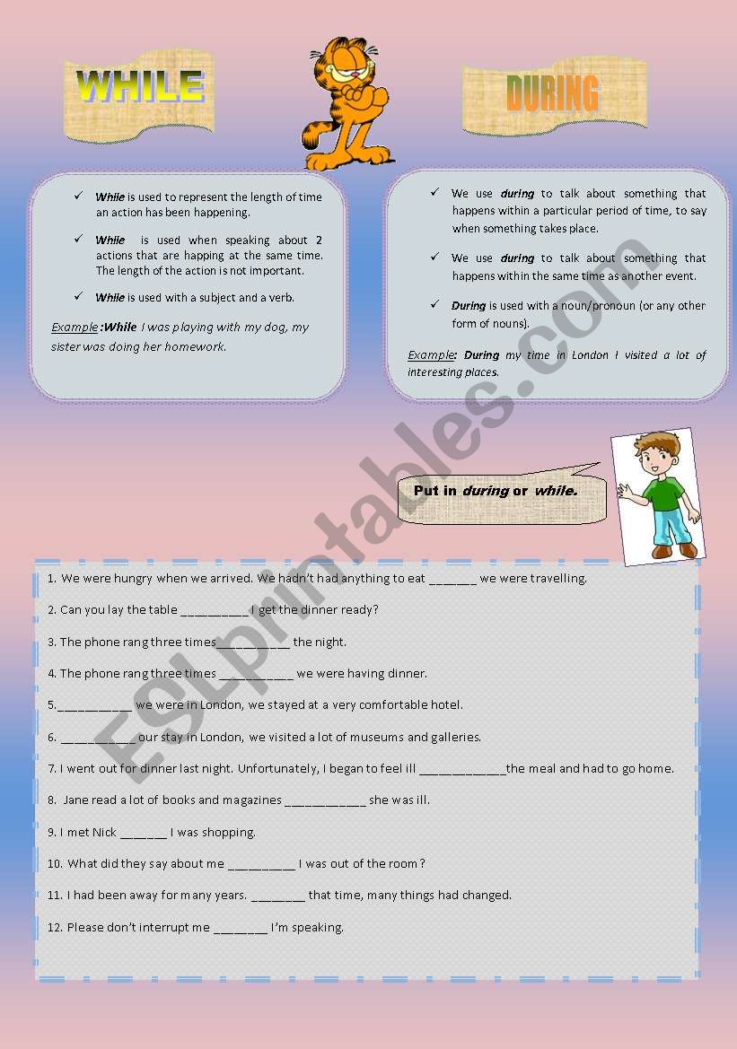 Prepositions of time:while during