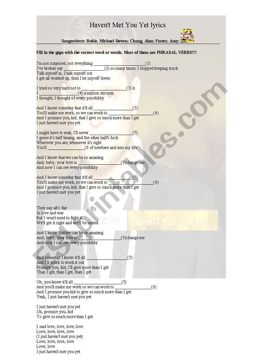 SONG BY Michael Bubble: I JUST HAVEN´T MET YOU YET - ESL worksheet by ...