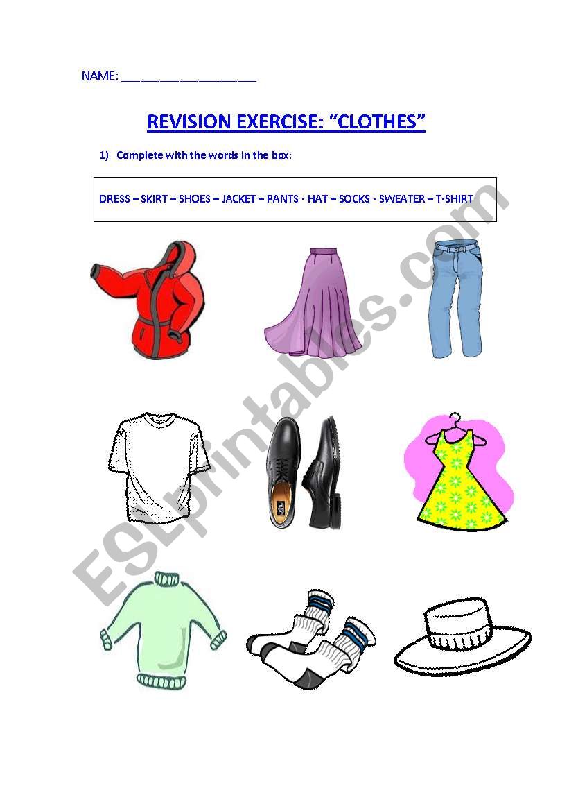 COMPLETE THE NAMES OF THE CLOTHES