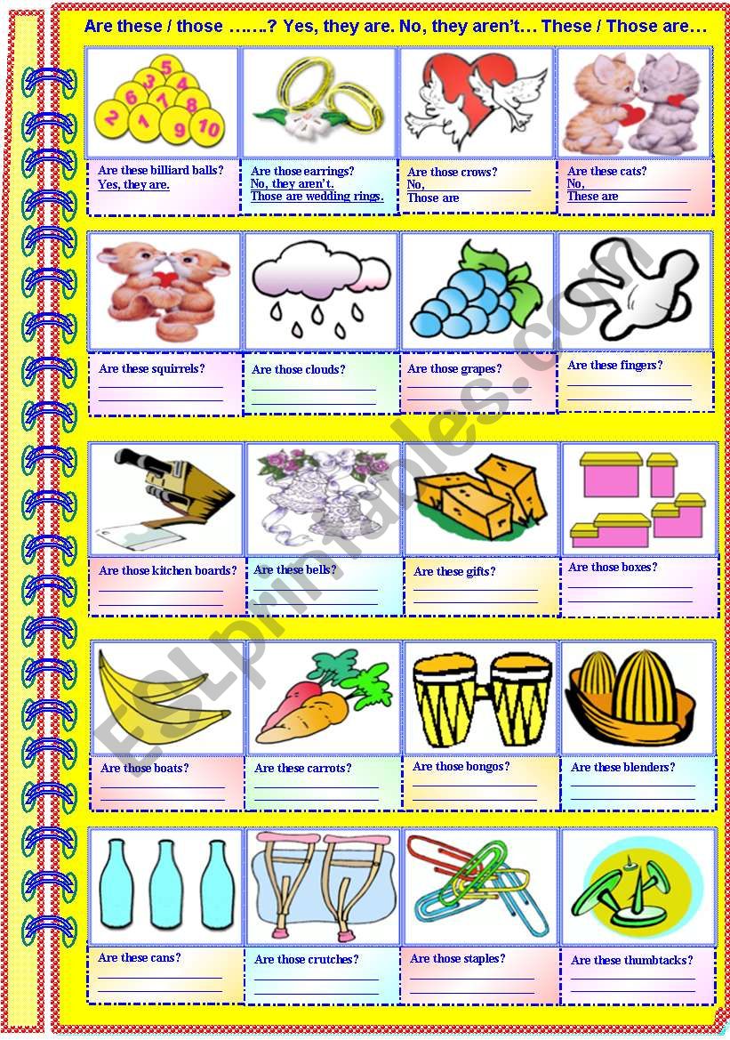 Are these/those ...? Yes, they are. No, they arenÂ´t. These/Those are.....(Partially guided - with answer key)**editable