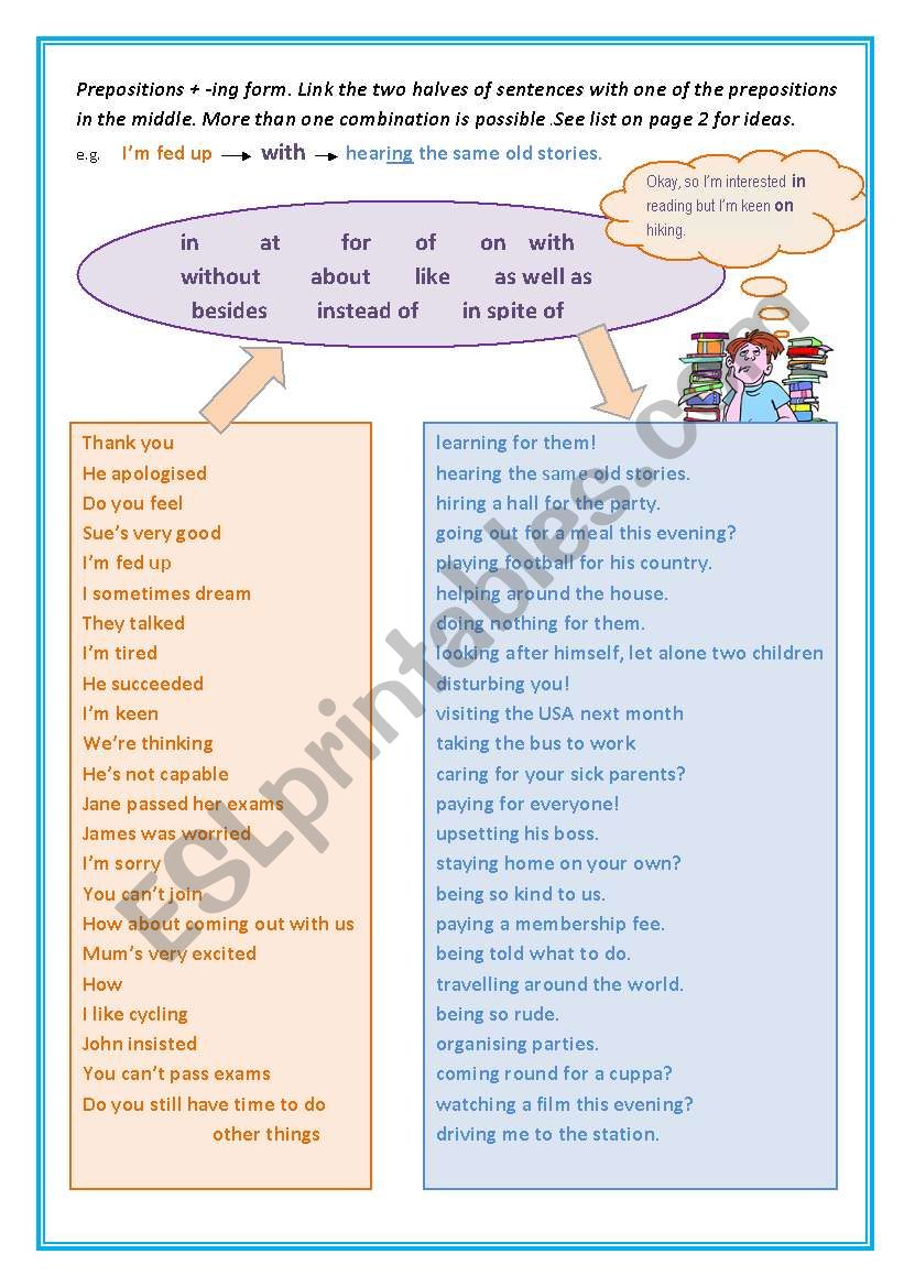 An activity with prepositions which are followed by the -ing form.