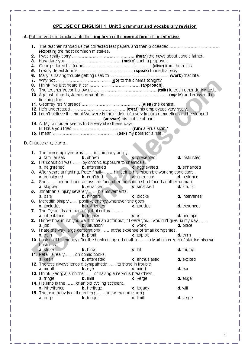 CPE USE OF ENGLISH 1 - unit 3 grammar (infinitive & - ing forms) & vocabulary (idioms, collocations, phrasal verbs, words with multiple meanings, fixed phrases, transformations, derivatives) revision + TEACHER´S KEY * FULLY EDITABLE* CPE USE OF ENGLISH 1 - unit 3 grammar (infinitive & - ing forms) & vocabulary (idioms, collocations, phrasal verbs, words with multiple meanings, fixed phrases, transformations, derivatives) revision + TEACHER´S KEY * FULLY EDITABLE*