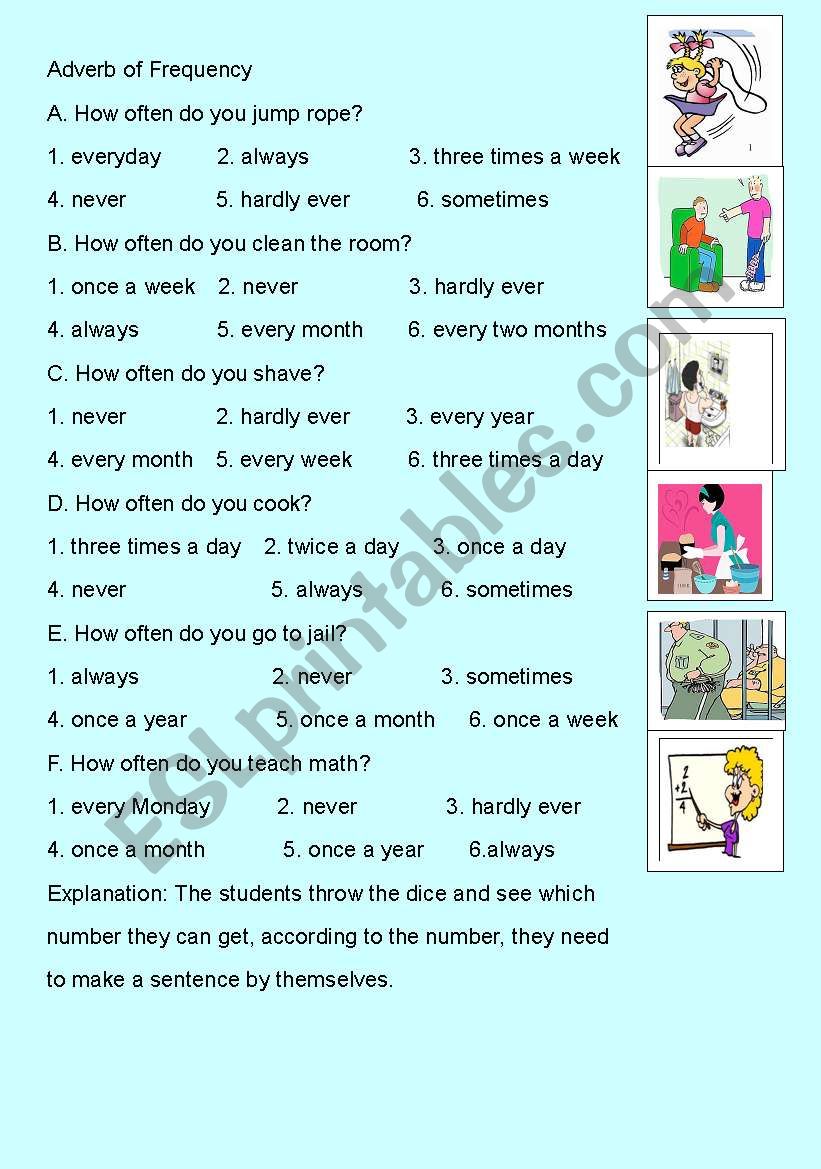 How often do you....? Help the students understand the frequency words better.