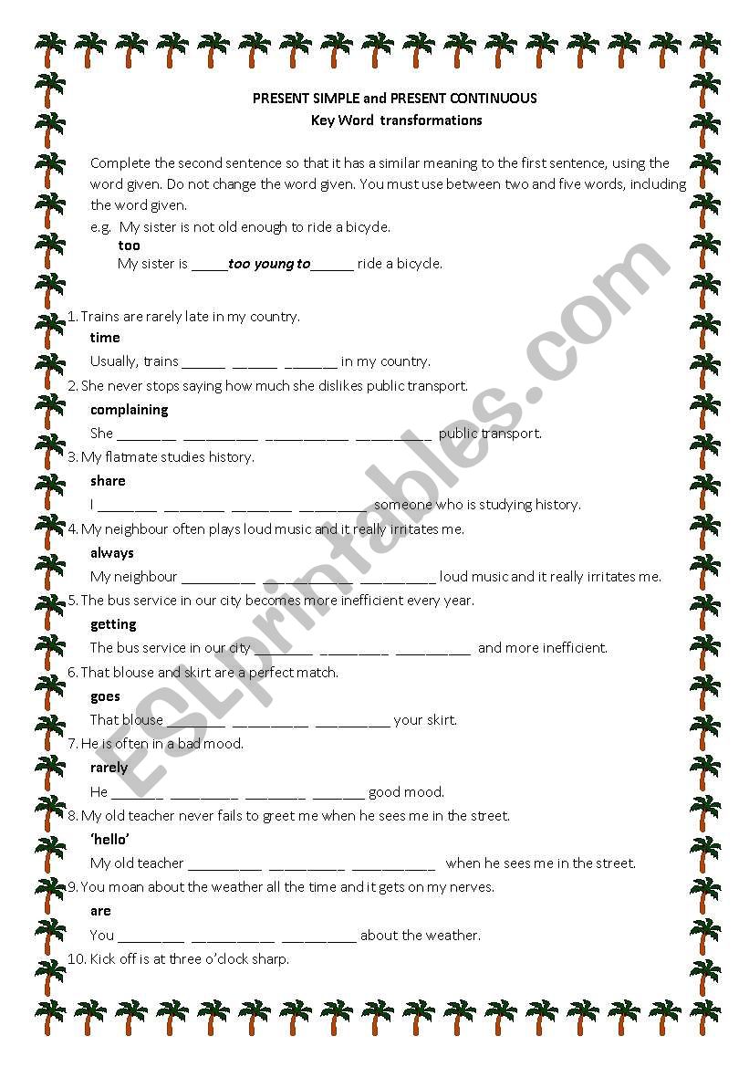 FCE key word transformatiions with Present Simple and Present Continuous with answers.