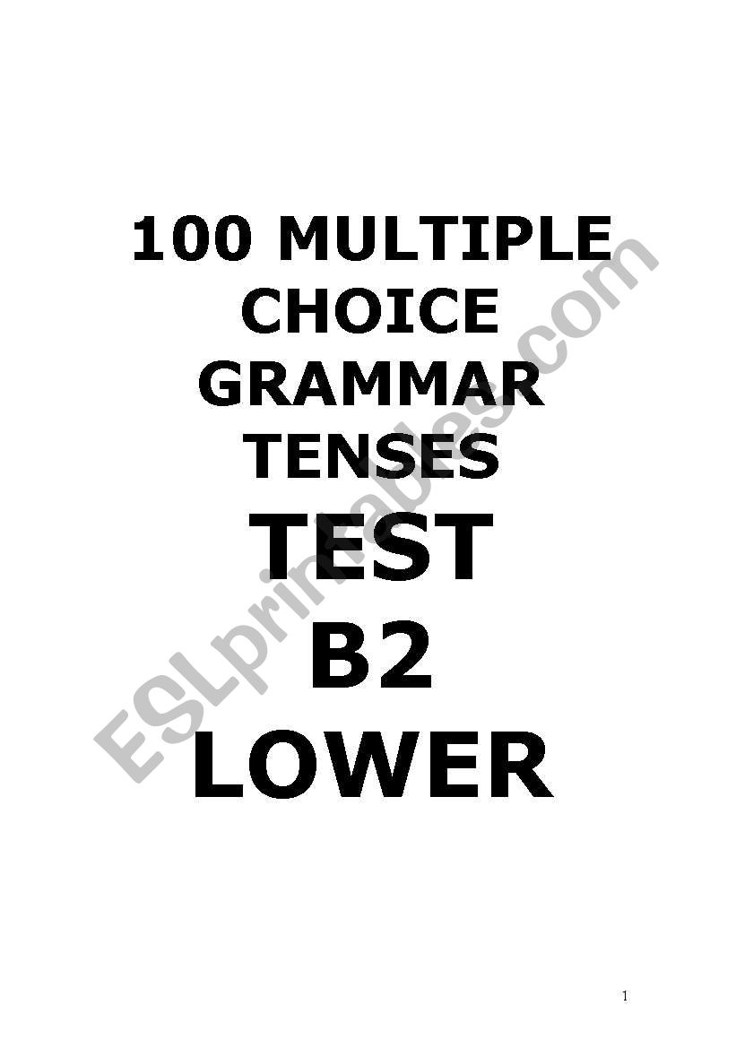 100 MULTIPLE CHOICE GRAMMAR TENSES TEST +key