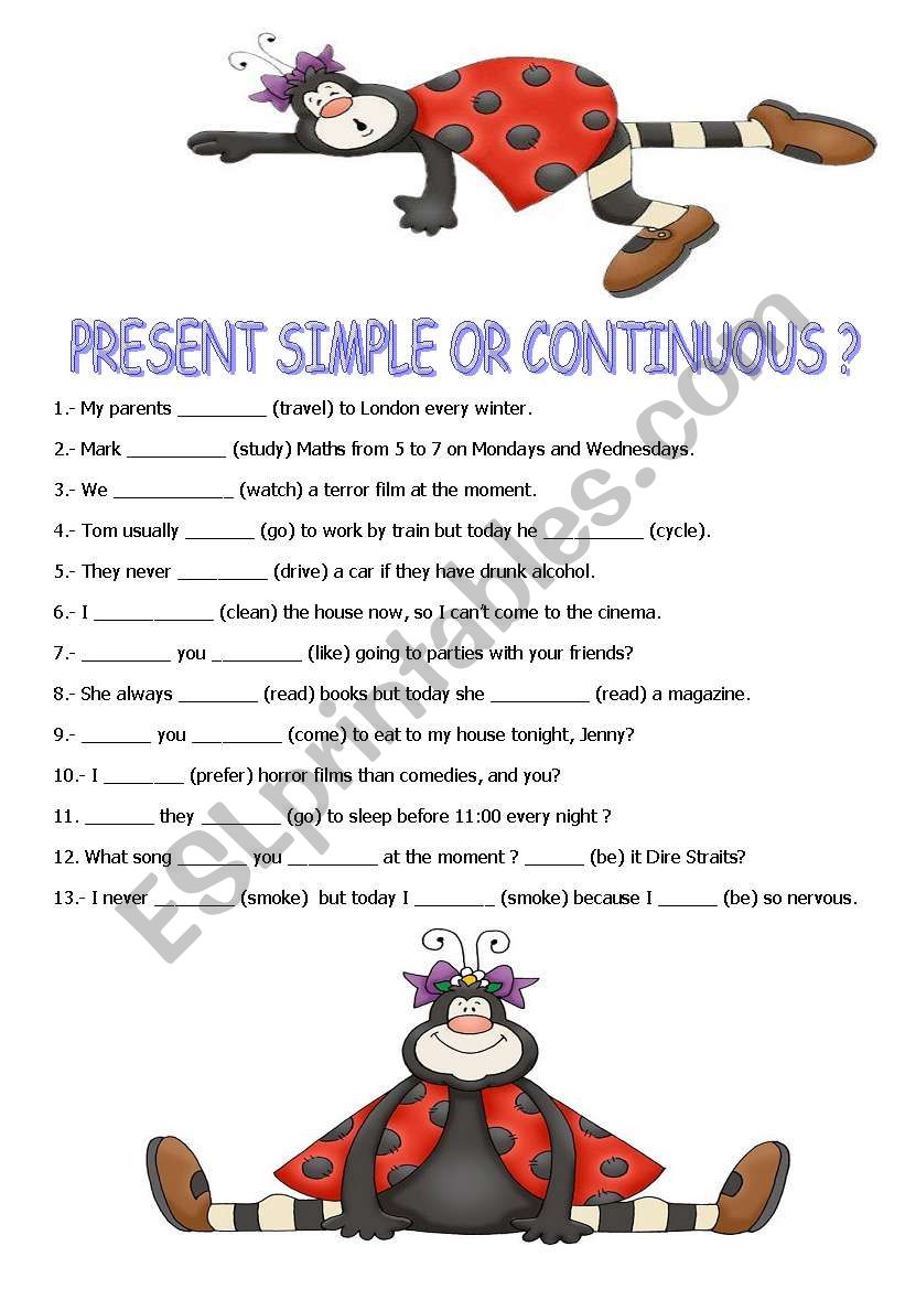 PRESENT SIMPLE OR CONTINUOUS ?