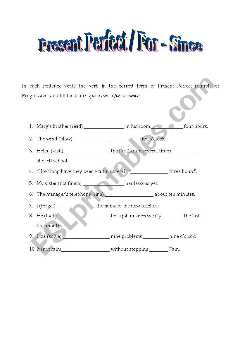 Present Perfect / For - Since worksheet