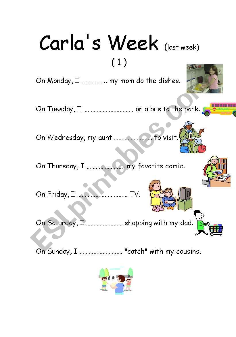  WHAT DID CARLA DO LAST WEEK ?   simple past tense