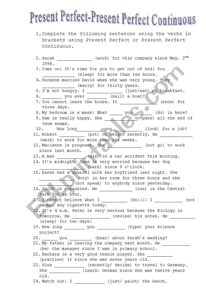 Present Perfect and Present Perfect Continuous exercises.