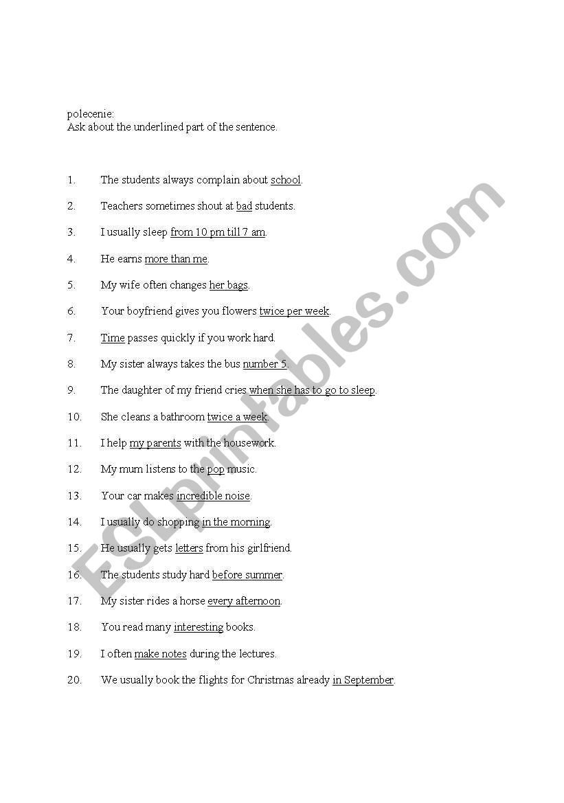 Ask about the underlined part of the sentence