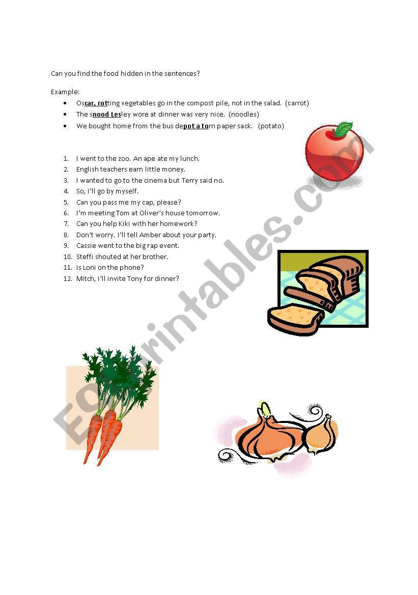 Can you find the food hidden in the sentences?