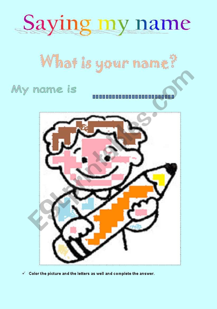 Saying my name .... worksheet