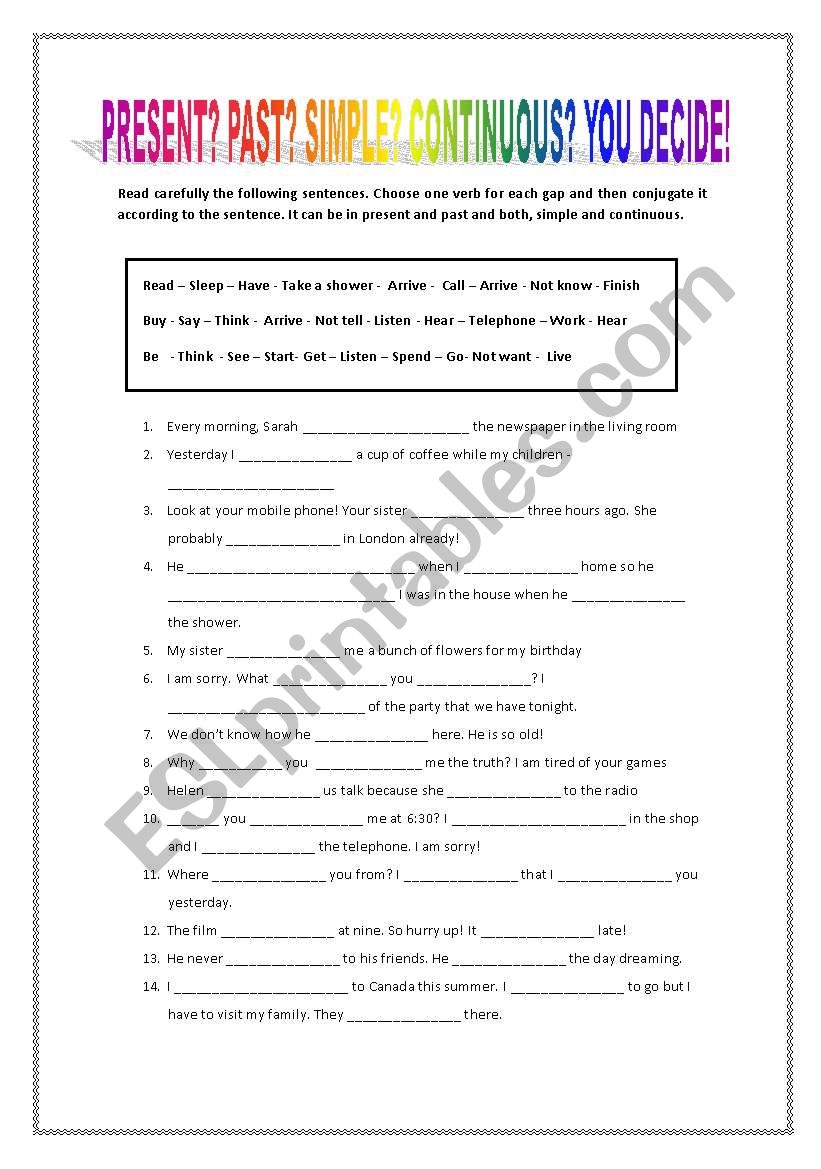 Present and Past exercises: simple and continuous. Mixed!