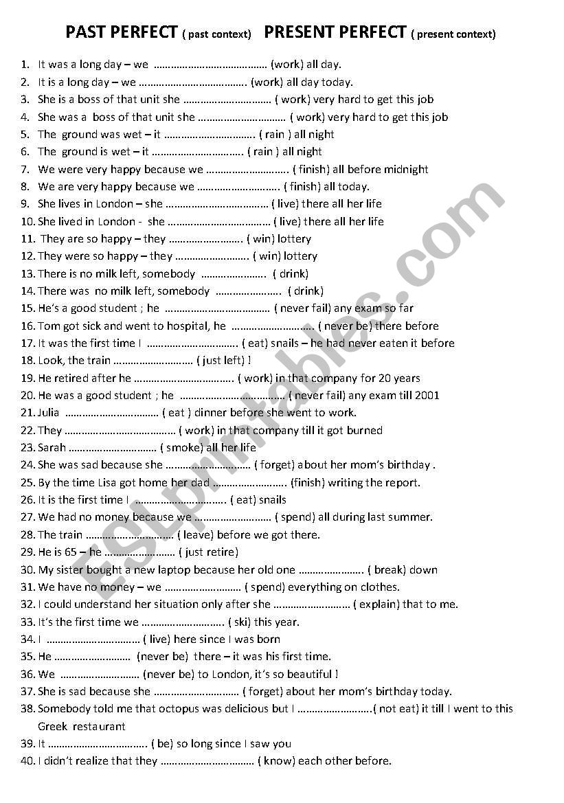 PAST PERFECT PRESENT PERFECT  40 sentences