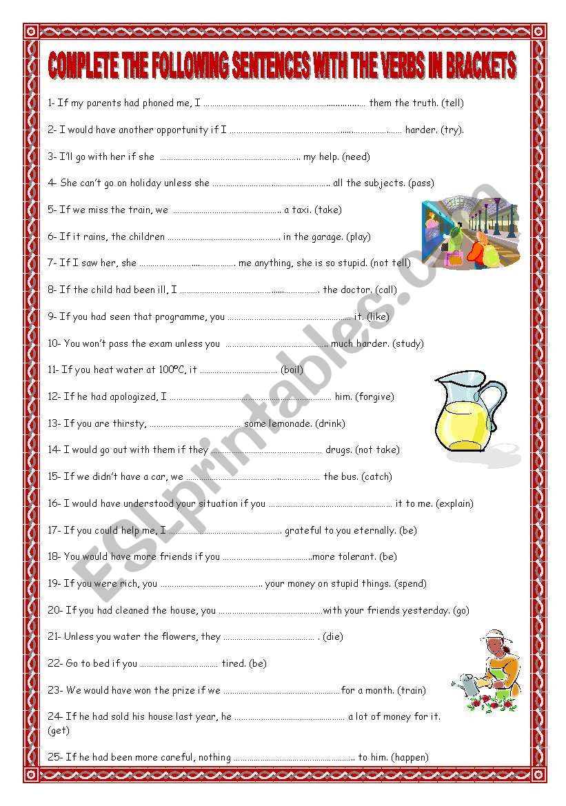 25 CONDITIONAL SENTENCES TO COMPLETE WITH THE VERBS IN BRACKETS. YOLANDA