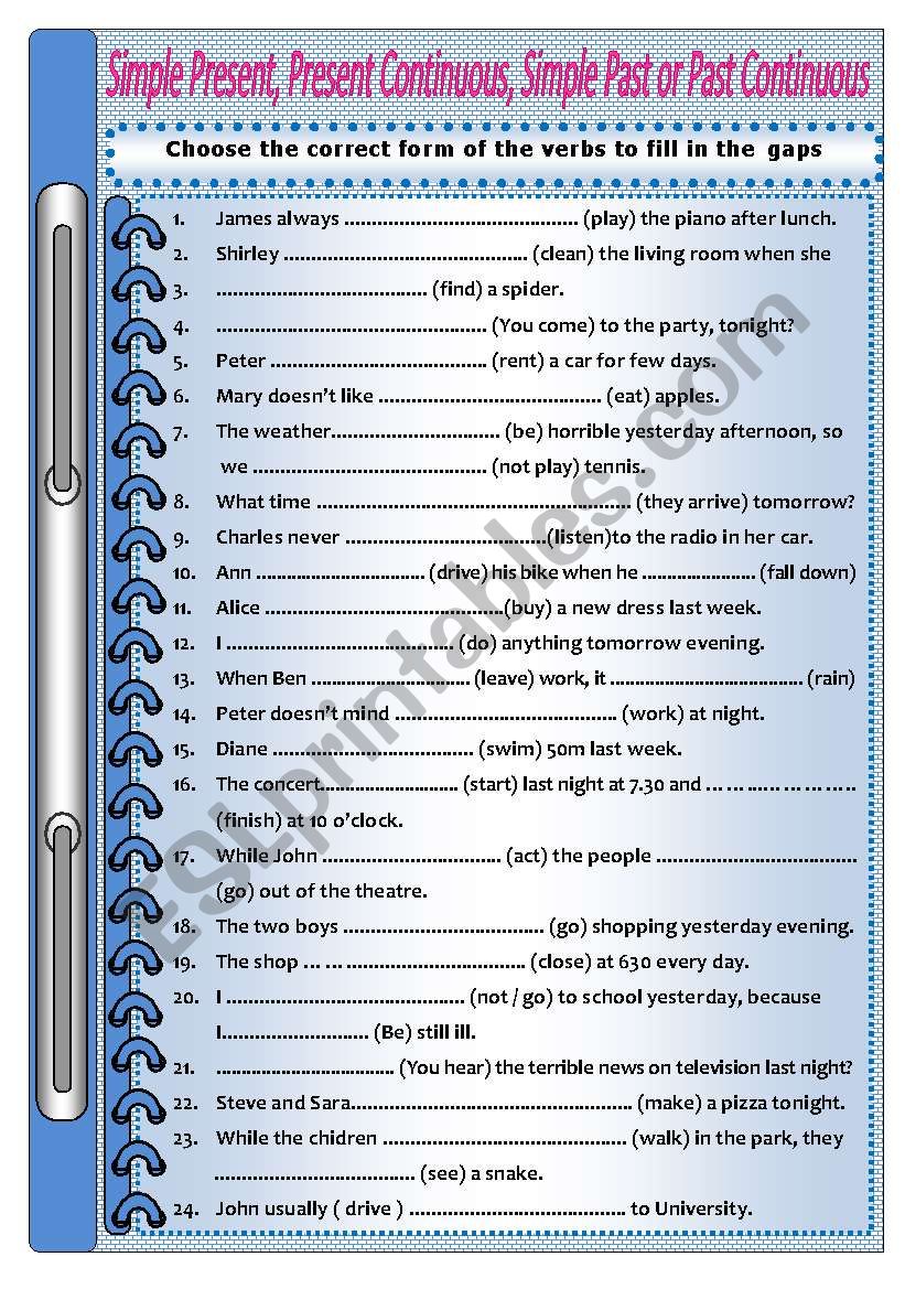 MIXED VERBS: Simple Present - Present Continuous - Simple Past or Past Continuous