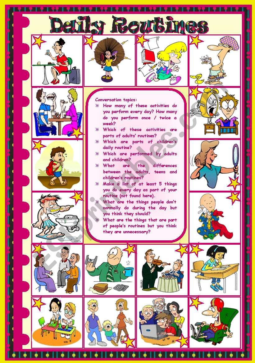 Daily Routines: speaking  writing  game (find someone who)  vocabulary (routines)  grammar (present simple + adverbs of frequency)  4 tasks  2 pages  fully editable