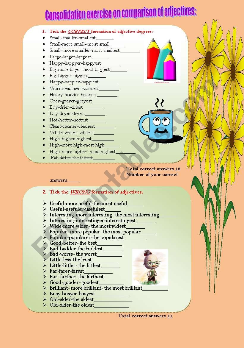 Adjectives degrees of comparison, tick the correct and wrong formation of the following adjectives