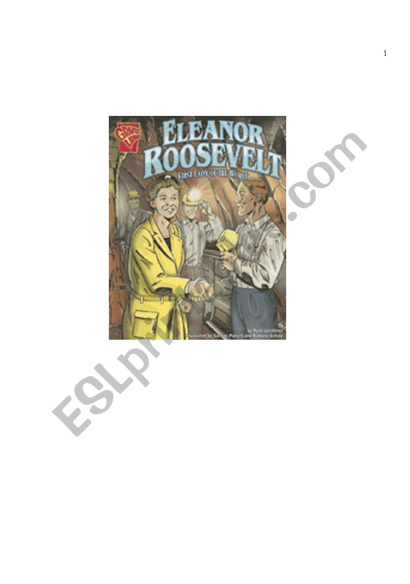 Jacobson, Ryan (2006). Eleanor Roosevelt: First Lady of the World. Mankato, MN: Capstone Press.---Script for Readers Theater