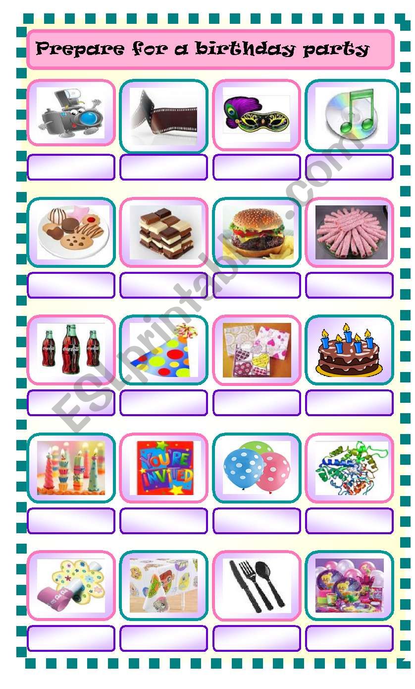 prepare for a birthday party  : fill in the blanks