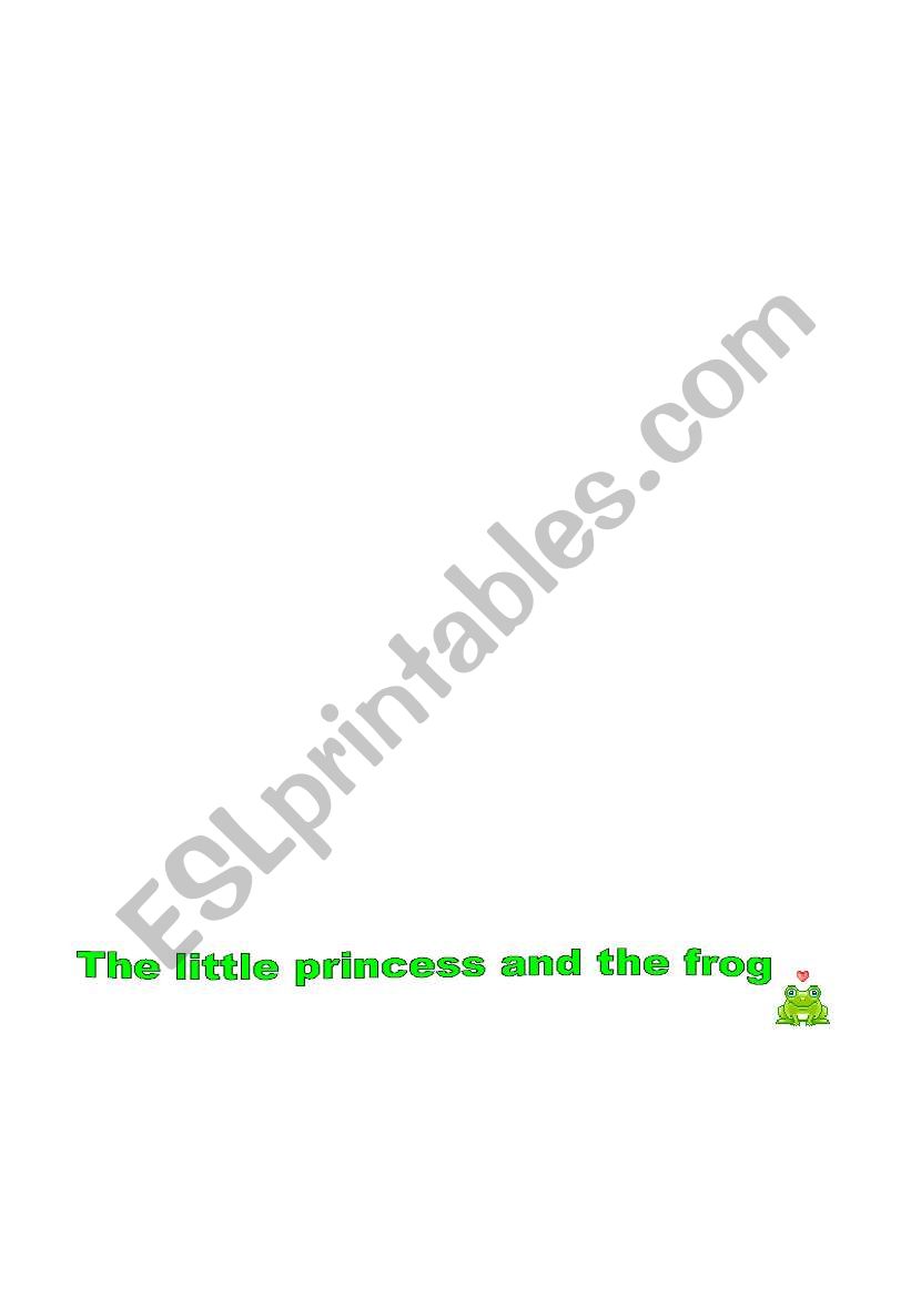 THE LITTLE PRINCES AND THE FROG