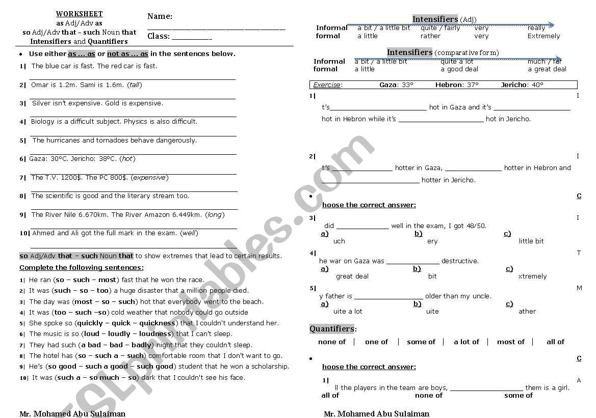 as Adj/Adv as _ so Adj/Adv that â€“ such Noun that _ Intensifiers and Quantifiers