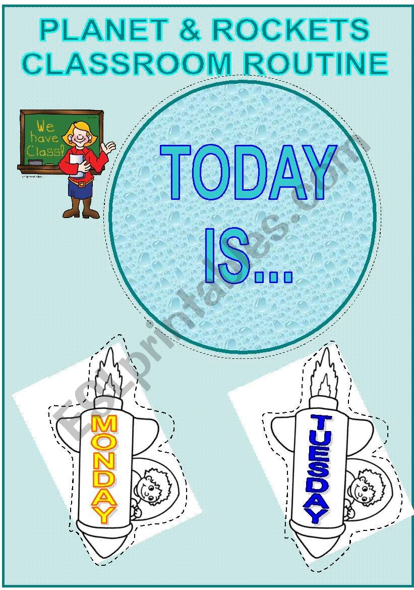 DAILY CLASSROOM ROUTINE- Today is...