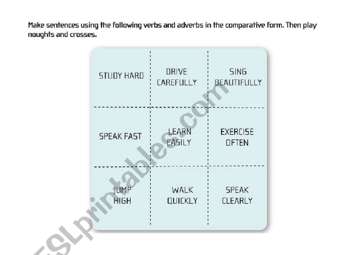 Noughts and Crosses - Comparative of adverbs