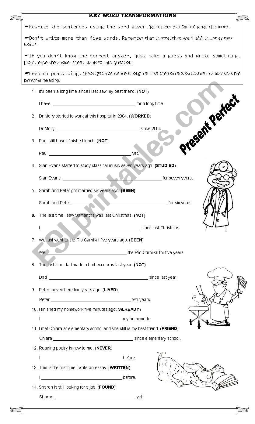 Key Word Transformations: Present Perfect