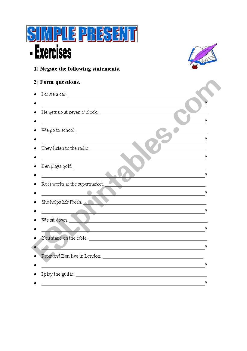 Simple Present - Negate the statements and form questions