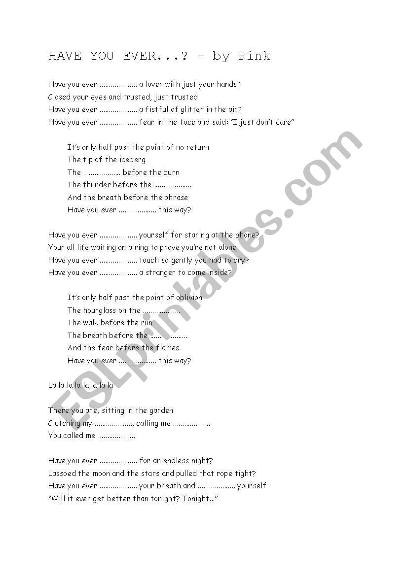 song - have you ever (Pink) worksheet