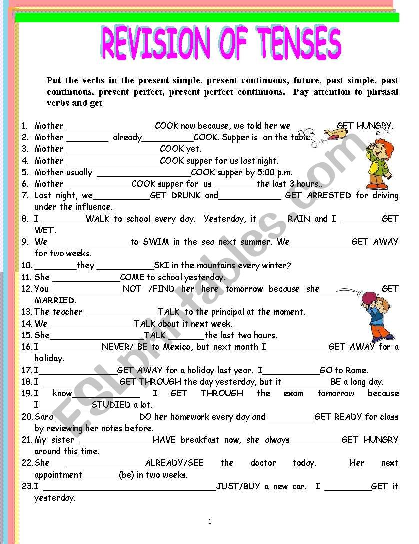 REVISION OF TENSES MIXED TOGETHER WITH VERB GET AND PHRASAL VERBS