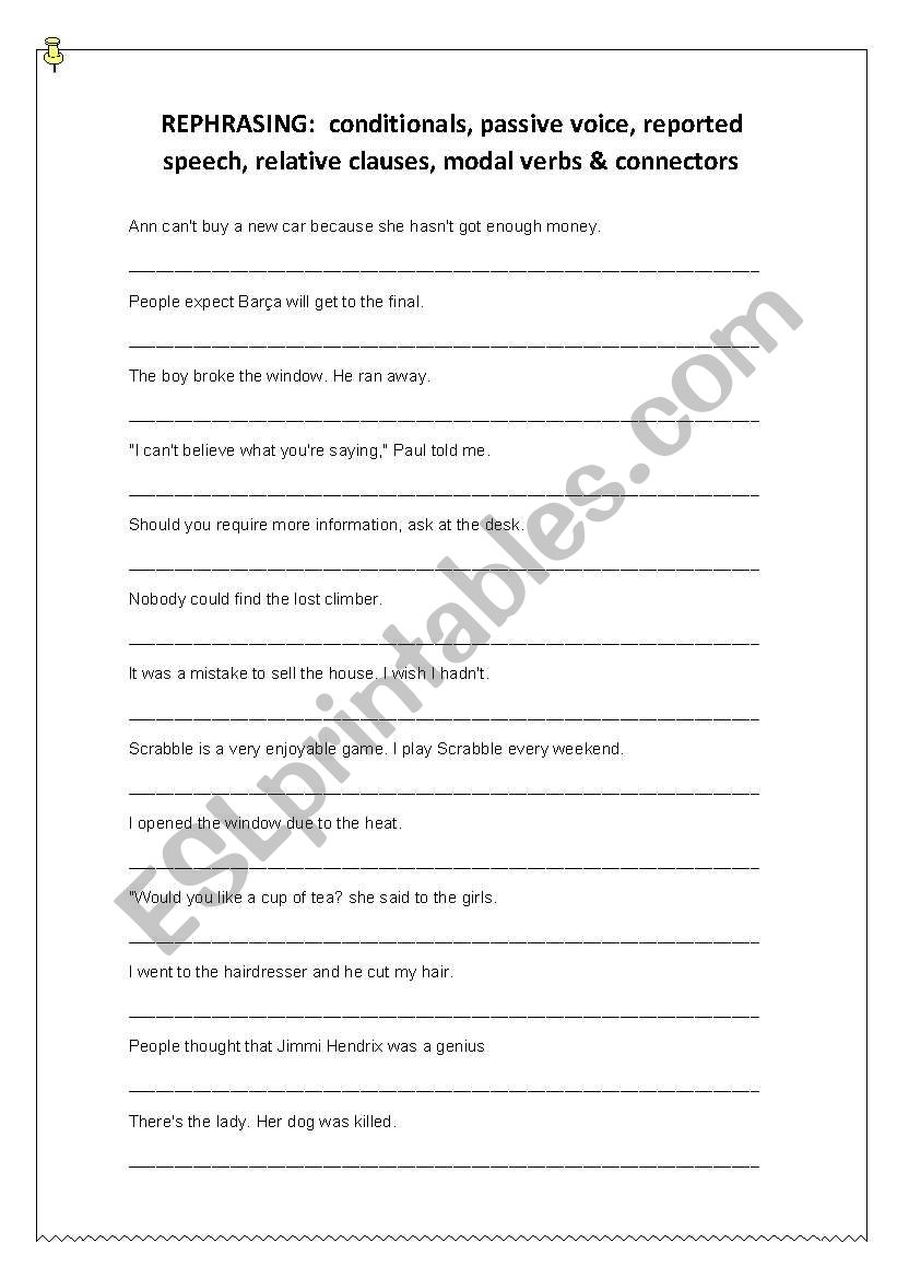 Rephrasing for upper intermediate students: 2 PAGES of conditionals, passive voice, reported speech, relative clauses, modal verbs & connectors