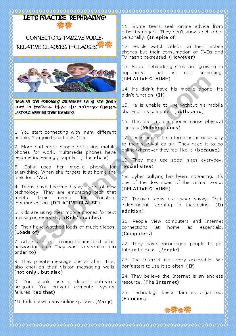 LETÂ´S PRACTISE REPHRASING! CONNECTORS,PASSIVE VOICE, RELATIVE CLAUSES AND IF-CLAUSES 