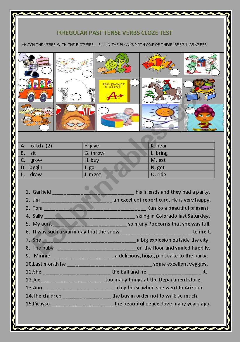                           IRREGULAR PAST TENSE VERBS CLOZE TEST