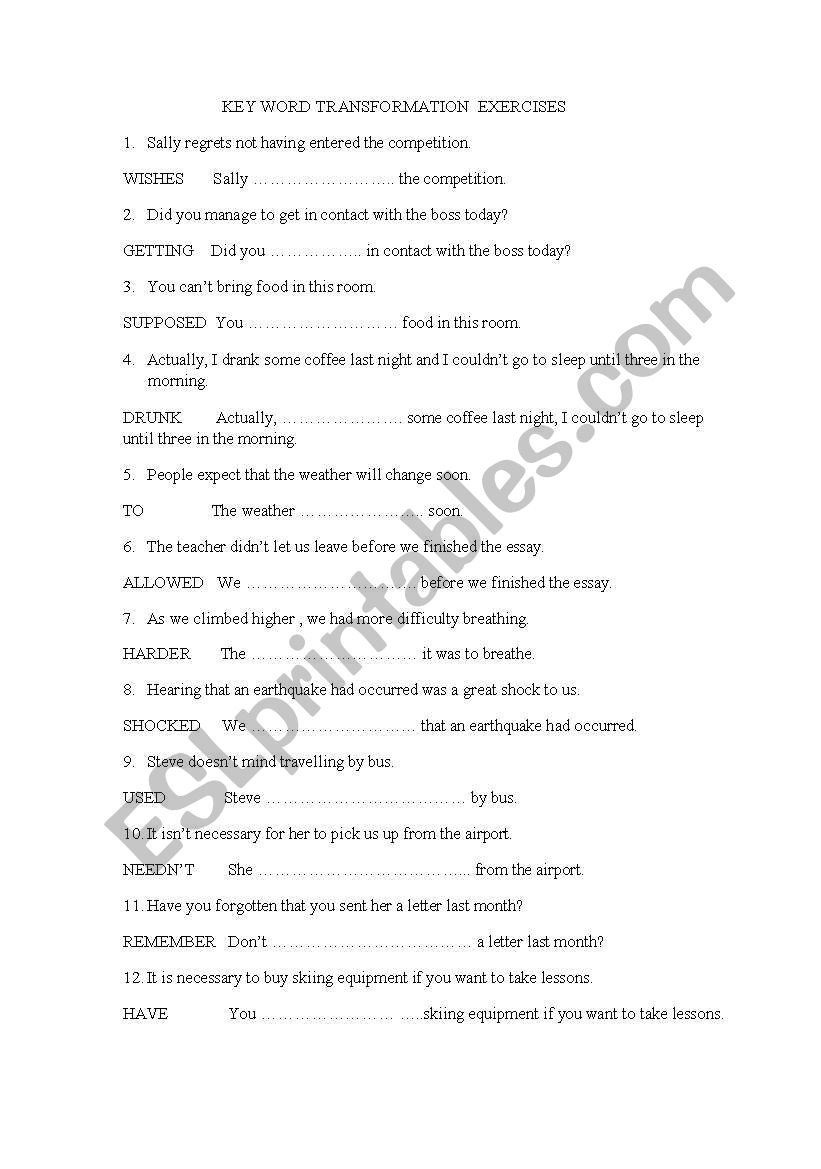 Key word transformation exercise - ESL worksheet by b.yazici