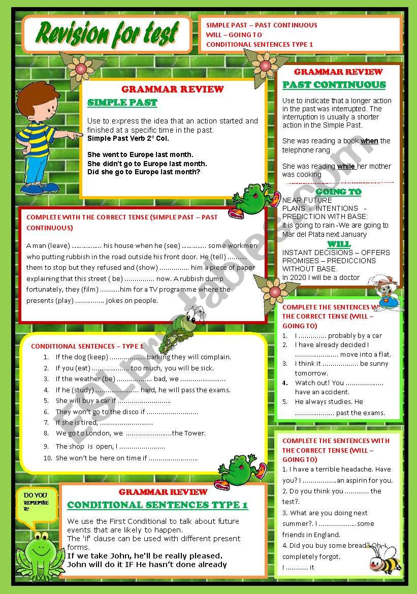 REVISION FOR TEST - PAST SIMPLE - PAST CONTINUOUS - WILL - GOING TO - CONDITIONAL SENTENCES TYPE 1