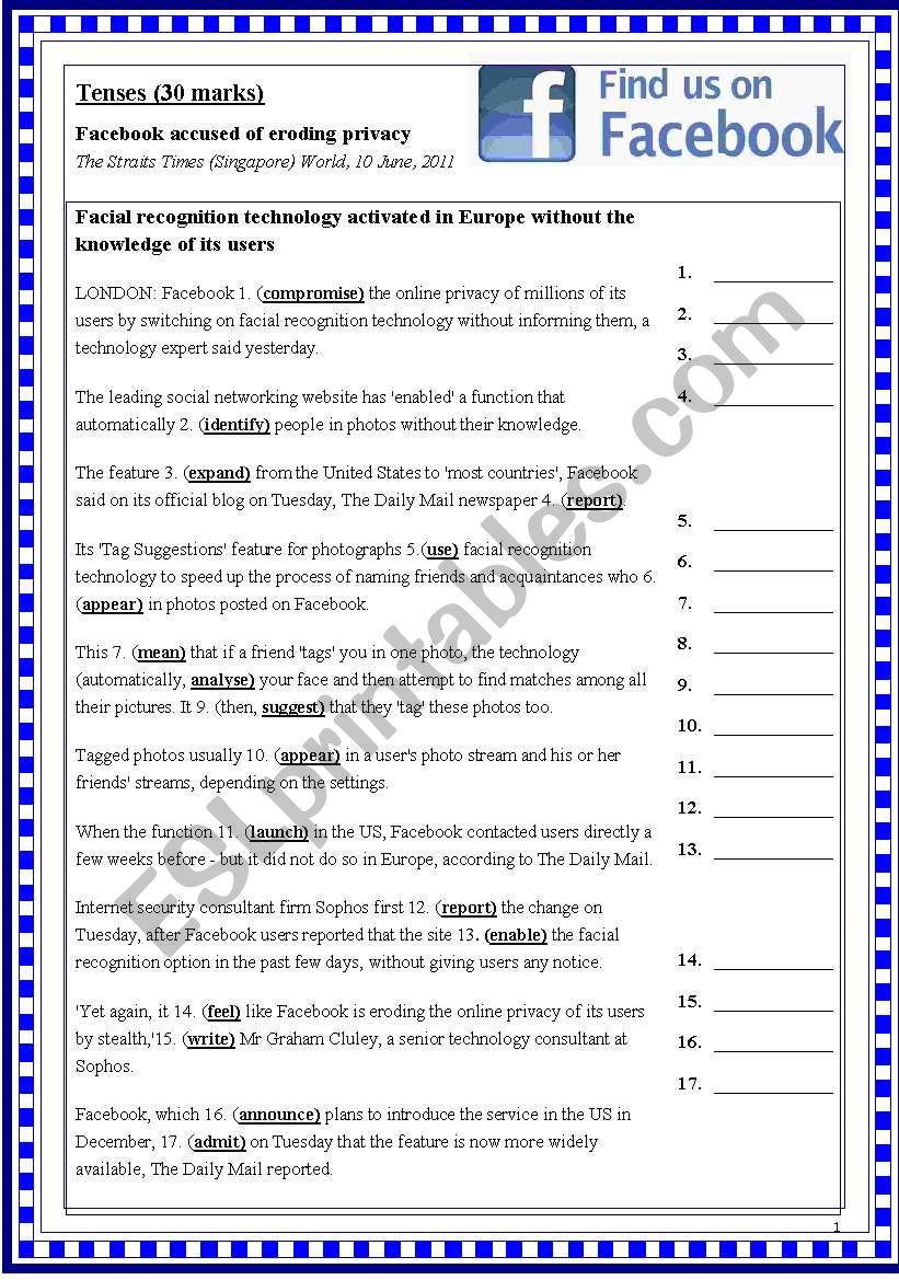 Tenses (30 marks): Facebook accused of eroding privacy. Facial recognition technology activated in Europe without the knowledge of its users