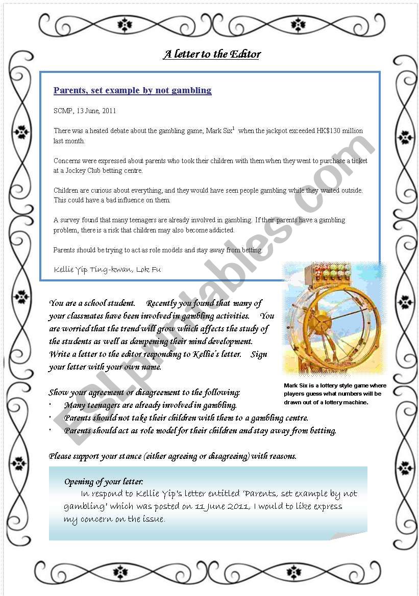 Writing a letter to the editor responding to a letter entitled, Parents,set example by not gambling 