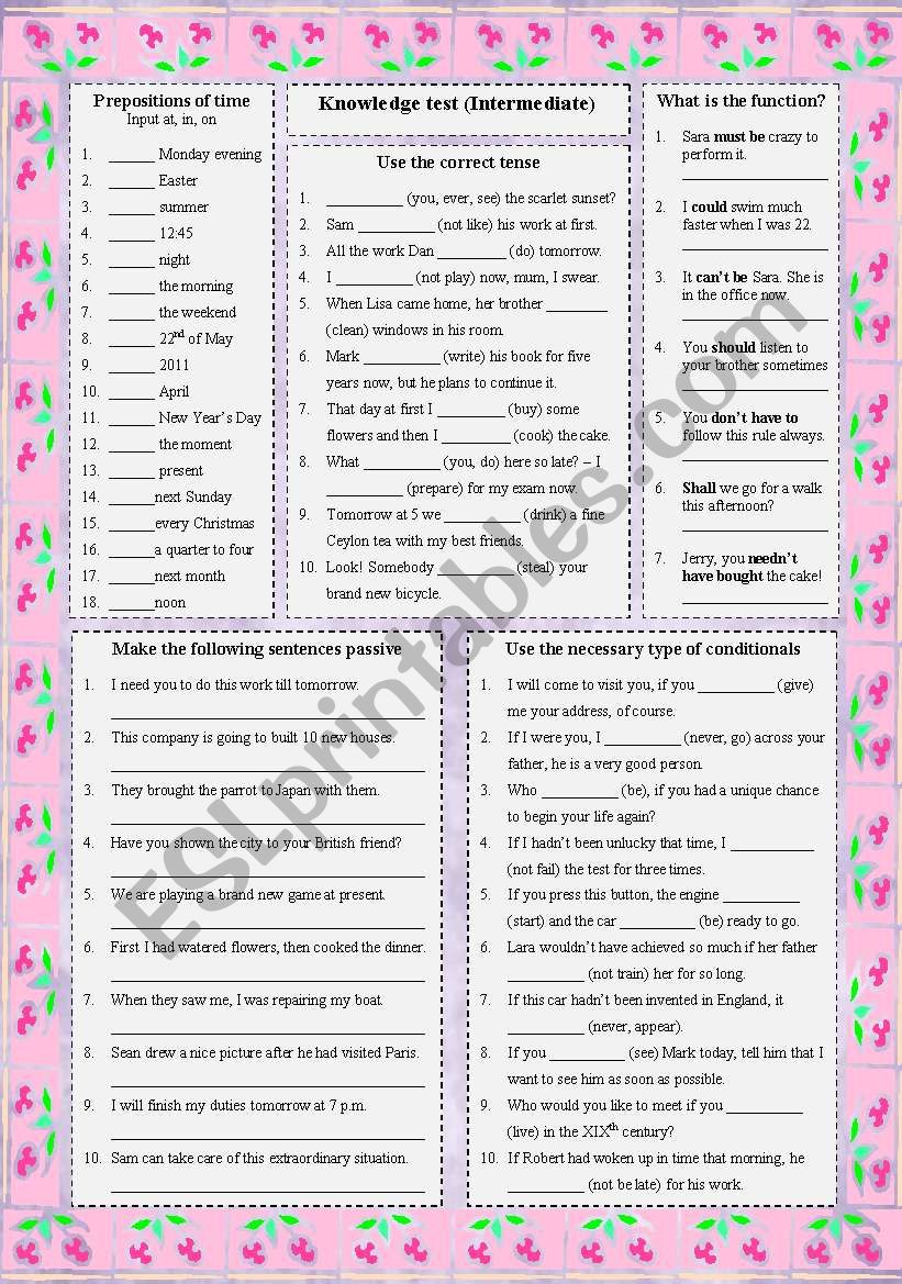 Knowledge test (Intermediate) - prepositions of time, tenses, modals, passive, conditionals Knowledge test (Intermediate) - prepositions of time, tenses, modals, passive, conditionals